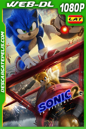 Sonic 2: La película (2022) 1080p WEB-DL Latino Sonic 2: La película (2022) 1080p WEB-DL Latino