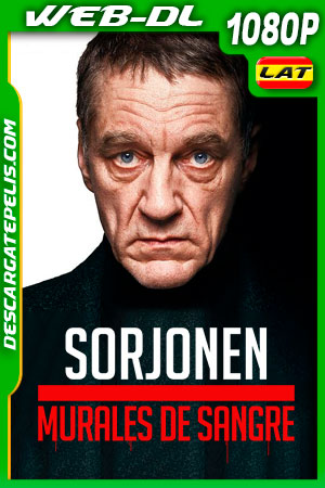 Sorjonen Murales de Sangre (2021) 1080p WEB-DL Latino Sorjonen Murales de Sangre (2021) 1080p WEB-DL Latino