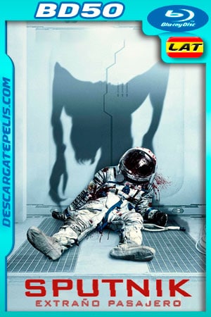 Sputnik: Extraño pasajero (2020) 1080p BD50 Latino Sputnik: Extraño pasajero (2020) 1080p BD50 Latino