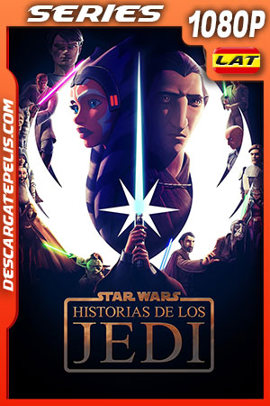 Star Wars: Historias de los Jedi Temporada 1 (2022) 1080p WEB-DL Latino Star Wars: Historias de los Jedi Temporada 1 (2022) 1080p WEB-DL Latino