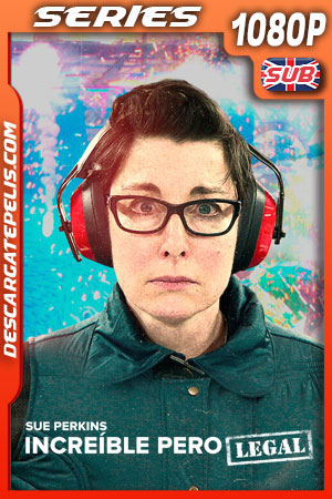 Sue Perkins: Increíble pero legal Temporada 1 (2022) 1080p WEB-DL Sue Perkins: Increíble pero legal Temporada 1 (2022) 1080p WEB-DL