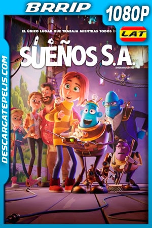 Sueños SA (2020) 1080p BRRip Latino Sueños SA (2020) 1080p BRRip Latino