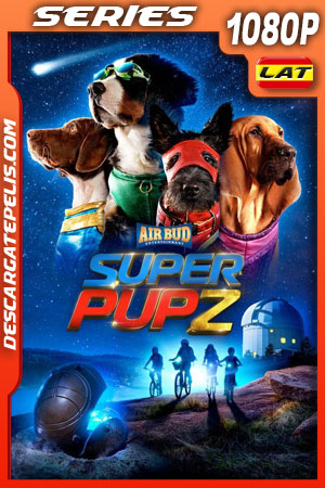 Super PupZ (2022) Temporada 1 1080p WEB-DL Latino Super PupZ (2022) Temporada 1 1080p WEB-DL Latino