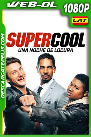Supercool: Una noche de locura (2021) 1080p WEB-DL Latino Supercool: Una noche de locura (2021) 1080p WEB-DL Latino