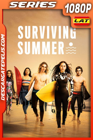Surviving Summer (2022) Temporada 1 1080p WEB-DL Latino Surviving Summer (2022) Temporada 1 1080p WEB-DL Latino
