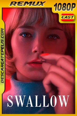 Swallow (2019) 1080p Remux Swallow (2019) 1080p Remux