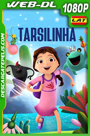 Tarsiliña (2021) 1080p WEB-DL Latino Tarsiliña (2021) 1080p WEB-DL Latino