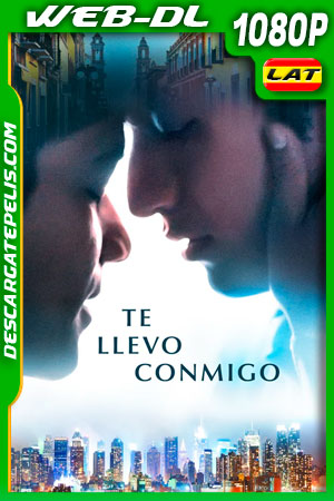 Te llevo conmigo (2020) 1080p WEB-DL Latino Te llevo conmigo (2020) 1080p WEB-DL Latino