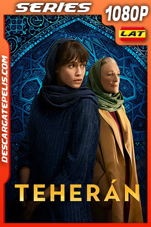Teherán Temporada 2 (2022) 1080p WEB-DL Latino Teherán Temporada 2 (2022) 1080p WEB-DL Latino