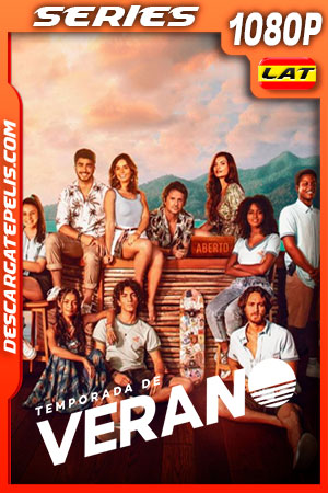 Temporada de Verano Temporada 1 (2022) 1080p WEB-DL Latino Temporada de Verano Temporada 1 (2022) 1080p WEB-DL Latino