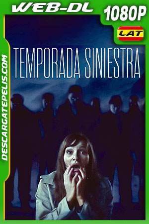 Temporada Siniestra (2021) 1080p WEB-DL Latino Temporada Siniestra (2021) 1080p WEB-DL Latino