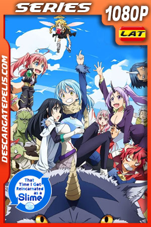 That Time I Got Reincarnated as a Slime (2018) Temporada 1 1080p WEB-DL Latino That Time I Got Reincarnated as a Slime (2018) Temporada 1 1080p WEB-DL Latino