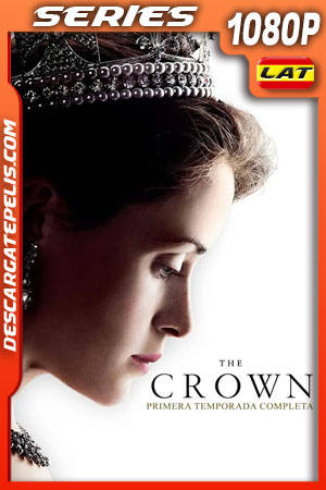 The Crown Temporada 1 (2016) 1080p WEB-DL Latino The Crown Temporada 1 (2016) 1080p WEB-DL Latino
