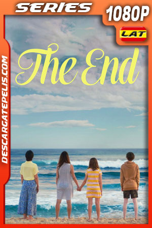 The End (2020) Temporada 1 1080p WEB-DL Latino The End (2020) Temporada 1 1080p WEB-DL Latino