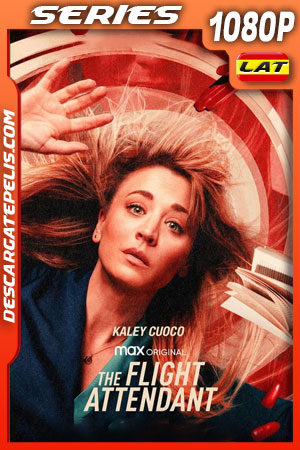 The Flight Attendant (2022) Temporada 2 1080p WEB-DL Latino The Flight Attendant (2022) Temporada 2 1080p WEB-DL Latino
