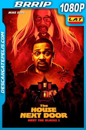 The House Next Door: Meet the Blacks 2 (2021) 1080p BRrip Latino The House Next Door: Meet the Blacks 2 (2021) 1080p BRrip Latino