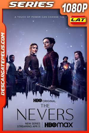 The Nevers (2021) Temporada 1 1080p WEB-DL Latino The Nevers (2021) Temporada 1 1080p WEB-DL Latino