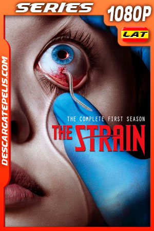 The Strain (2014) Temporada 1 1080p WEB-DL Latino The Strain (2014) Temporada 1 1080p WEB-DL Latino