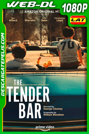 The Tender Bar (2021) 1080p WEB-DL Latino