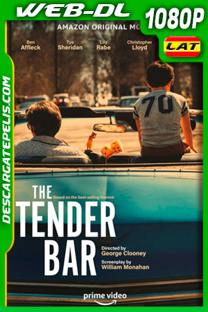 The Tender Bar (2021) 1080p WEB-DL Latino The Tender Bar (2021) 1080p WEB-DL Latino