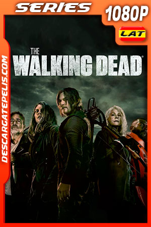 The Walking Dead Temporada 11 Parte 1 (2021) 1080p WEB-DL Latino The Walking Dead Temporada 11 Parte 1 (2021) 1080p WEB-DL Latino