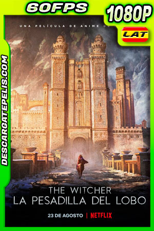The Witcher: La pesadilla del lobo (2021) 1080p 60FPS WEB-DL Latino