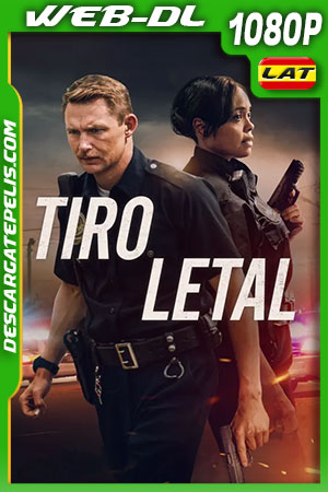 Tiro letal (2020) 1080p WEB-DL Latino Tiro letal (2020) 1080p WEB-DL Latino