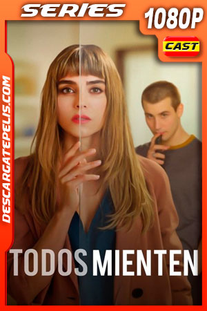 Todos mienten Temporada 1 (2022) 1080p WEB-DL Todos mienten Temporada 1 (2022) 1080p WEB-DL