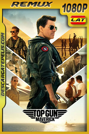 Top Gun: Maverick (2022) IMAX 1080p Remux Latino Top Gun: Maverick (2022) IMAX 1080p Remux Latino