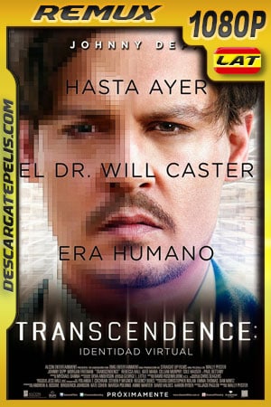 Transcendence: Identidad virtual (2014) 1080p Remux Latino Transcendence: Identidad virtual (2014) 1080p Remux Latino