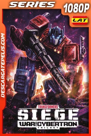 Transformers La guerra por Cybertron Trilogía: El asedio (2020) Temporada 2 1080p WEB-DL Latino Transformers La guerra por Cybertron Trilogía: El asedio (2020) Temporada 2 1080p WEB-DL Latino