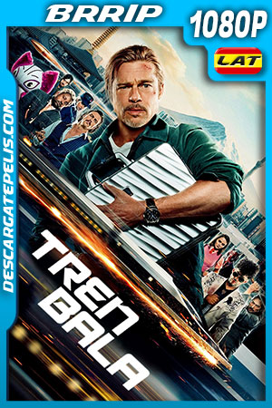 Tren bala (2022) 1080p BRRip Latino Tren bala (2022) 1080p BRRip Latino