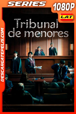 Tribunal de menores (2022) Temporada 1 1080p WEB-DL Latino Tribunal de menores (2022) Temporada 1 1080p WEB-DL Latino