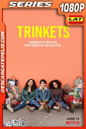 Trinkets (2020) Temporada 2 1080p WEB-DL Latino - Ingles Trinkets (2020) Temporada 2 1080p WEB-DL Latino - Ingles