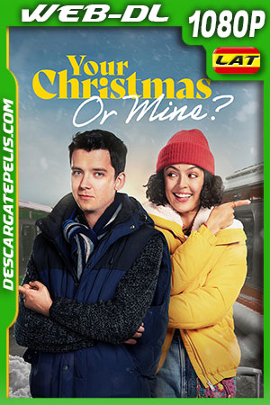 ¿Tu Navidad o la mía? (2022) 1080p WEB-DL AMZN Latino ¿Tu Navidad o la mía? (2022) 1080p WEB-DL AMZN Latino
