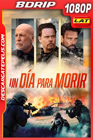 Un DÃa Para Morir (2022) 1080p BDrip Latino Un DÃa Para Morir (2022) 1080p BDrip Latino