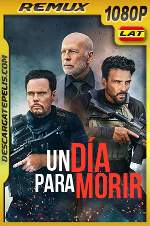 Un DÃa Para Morir (2022) 1080p Remux Latino Un DÃa Para Morir (2022) 1080p Remux Latino