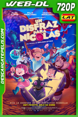 Un disfraz para Nicolás (2020) 720p WEB-DL Latino Un disfraz para Nicolás (2020) 720p WEB-DL Latino