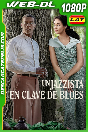 Un jazzista en clave de blues (2022) 1080p WEB-DL Latino Un jazzista en clave de blues (2022) 1080p WEB-DL Latino