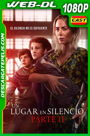 Un lugar en silencio: Parte II (2021) 1080p WEB-DL AMZN Un lugar en silencio: Parte II (2021) 1080p WEB-DL AMZN