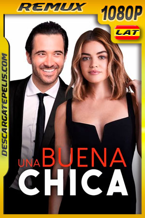Una Buena Chica (2020) 1080p Remux Latino Una Buena Chica (2020) 1080p Remux Latino