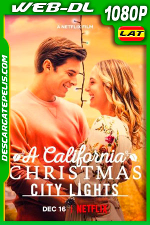 Una Navidad en California: Luces de la ciudad (2021) 1080p WEB-DL Latino Una Navidad en California: Luces de la ciudad (2021) 1080p WEB-DL Latino