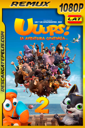 Uuups! 2 La Aventura Continua (2020) 1080p Remux Latino Uuups! 2 La Aventura Continua (2020) 1080p Remux Latino