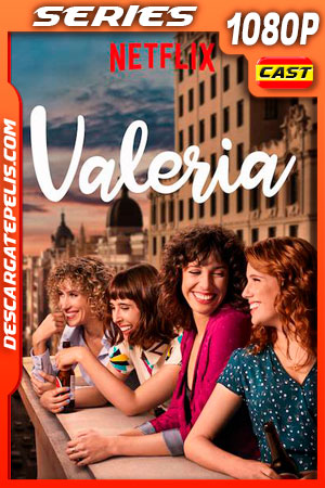 Valeria (2020) Temporada 1 1080p WEB-DL Español Valeria (2020) Temporada 1 1080p WEB-DL Español