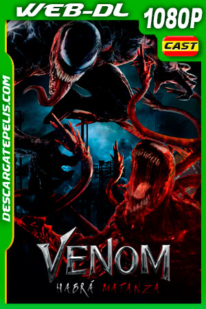 Venom: Habrá matanza (2021) 1080p WEB-DL Castellano Venom: Habrá matanza (2021) 1080p WEB-DL Castellano