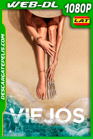 Viejos (2021) 1080p WEB-DL Latino Viejos (2021) 1080p WEB-DL Latino