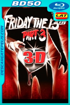 Viernes 13: Parte 3 (1982) 1080p BD50 3D Latino Viernes 13: Parte 3 (1982) 1080p BD50 3D Latino