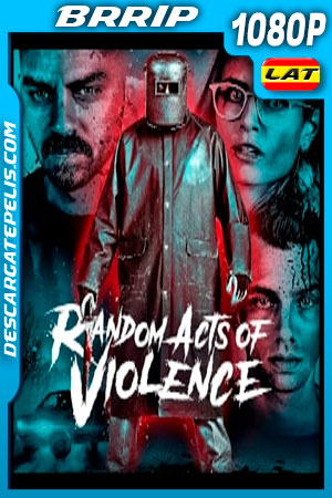 Violencia Aleatoria (2019) 1080p BRRip Latino Violencia Aleatoria (2019) 1080p BRRip Latino