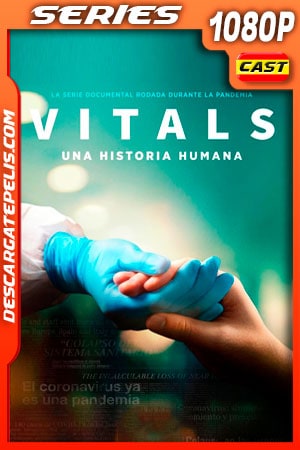 Vitals Una Historia Humana (2021) 1080p WEB-DL Vitals Una Historia Humana (2021) 1080p WEB-DL