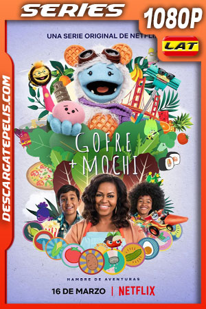 Waffles y Mochi (2021) Temporada 1 1080p WEB-DL Latino Waffles y Mochi (2021) Temporada 1 1080p WEB-DL Latino